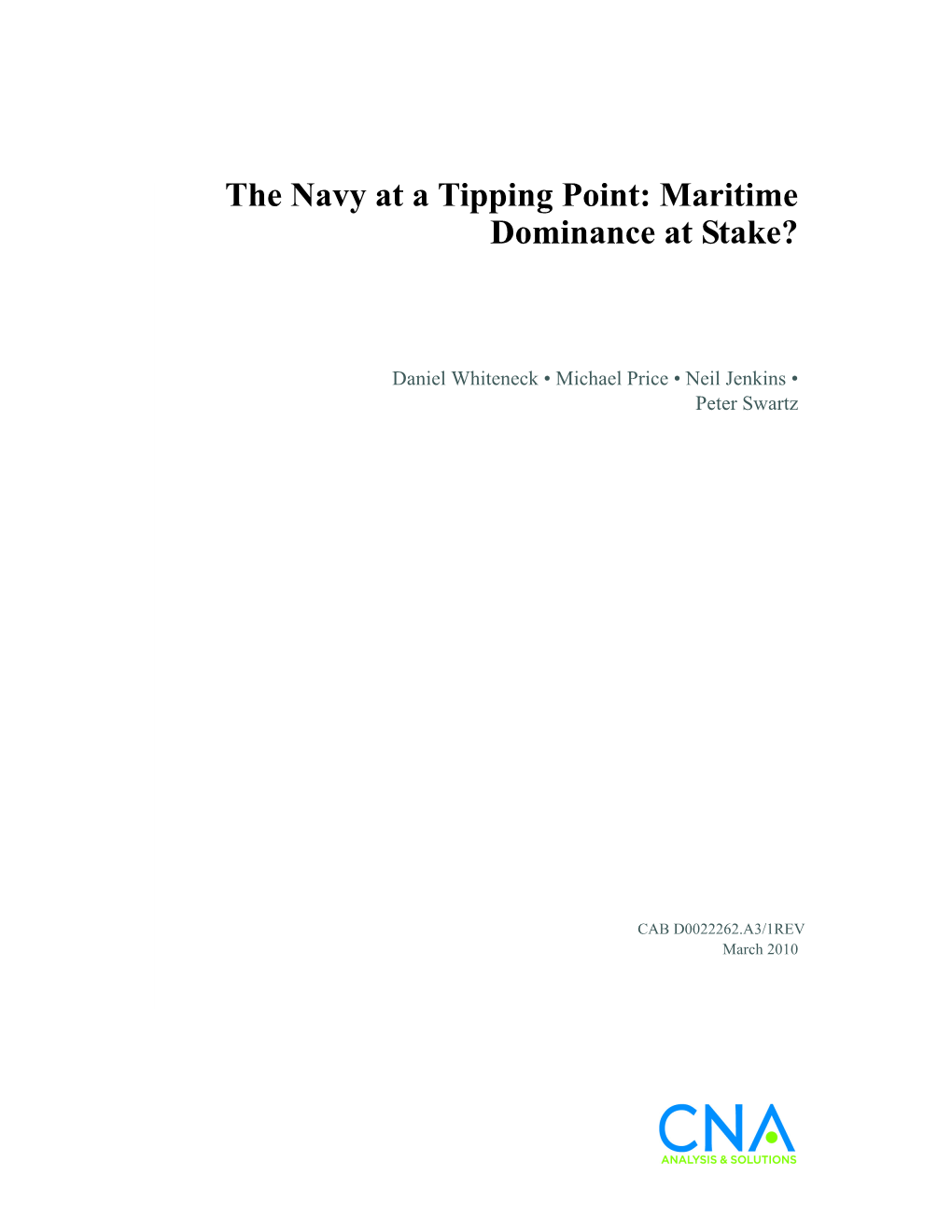 The Navy at a Tipping Point: Maritime Dominance at Stake?