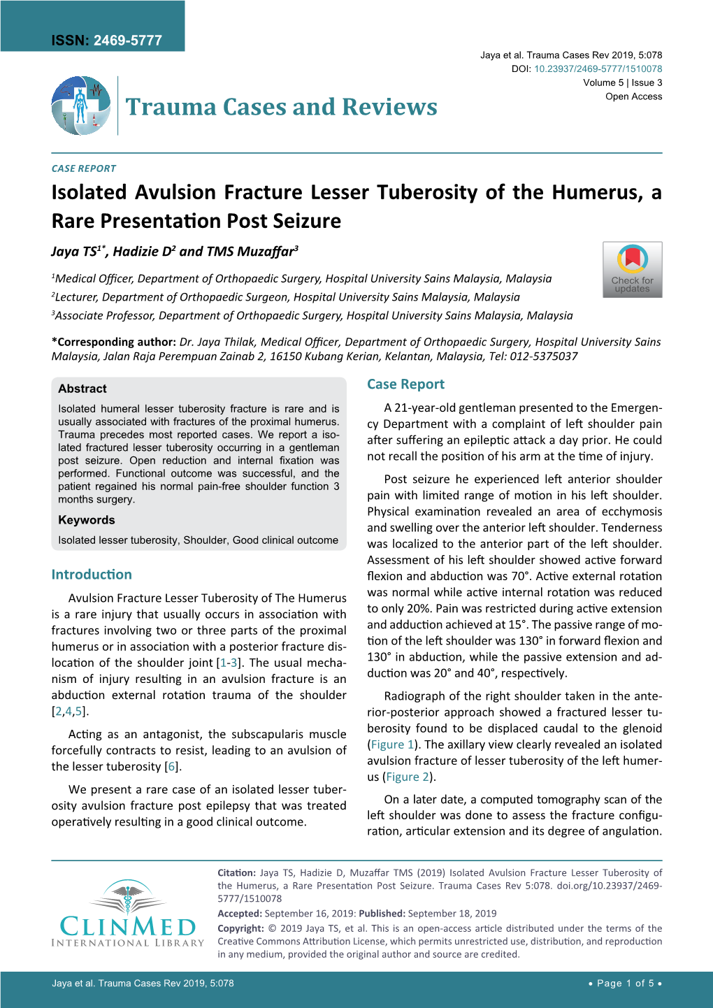 Isolated Avulsion Fracture Lesser Tuberosity of the Humerus, a Rare Presentation Post Seizure Jaya TS1*, Hadizie D2 and TMS Muzaffar3