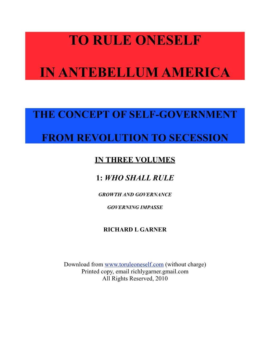 To Rule Oneself in Antebellum America the Concept of Self-Government From