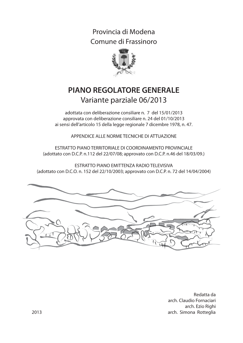 PIANO REGOLATORE GENERALE Variante Parziale 06/2013