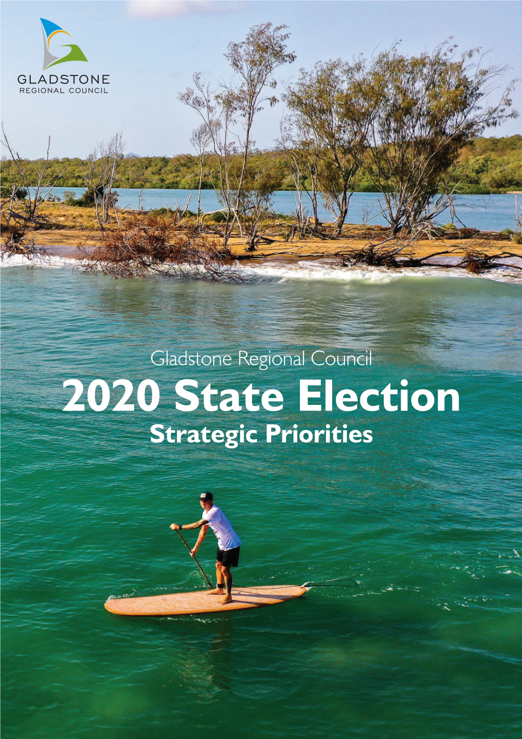 2020 State Election Strategic Priorities Balaclava Curtis Island Island National Park