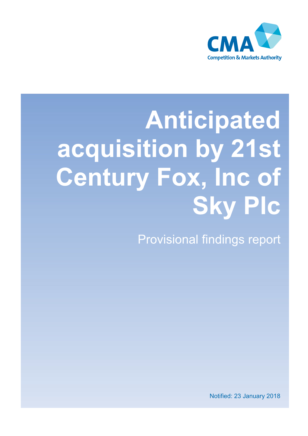 Anticipated Acquisition by 21St Century Fox, Inc of Sky Plc