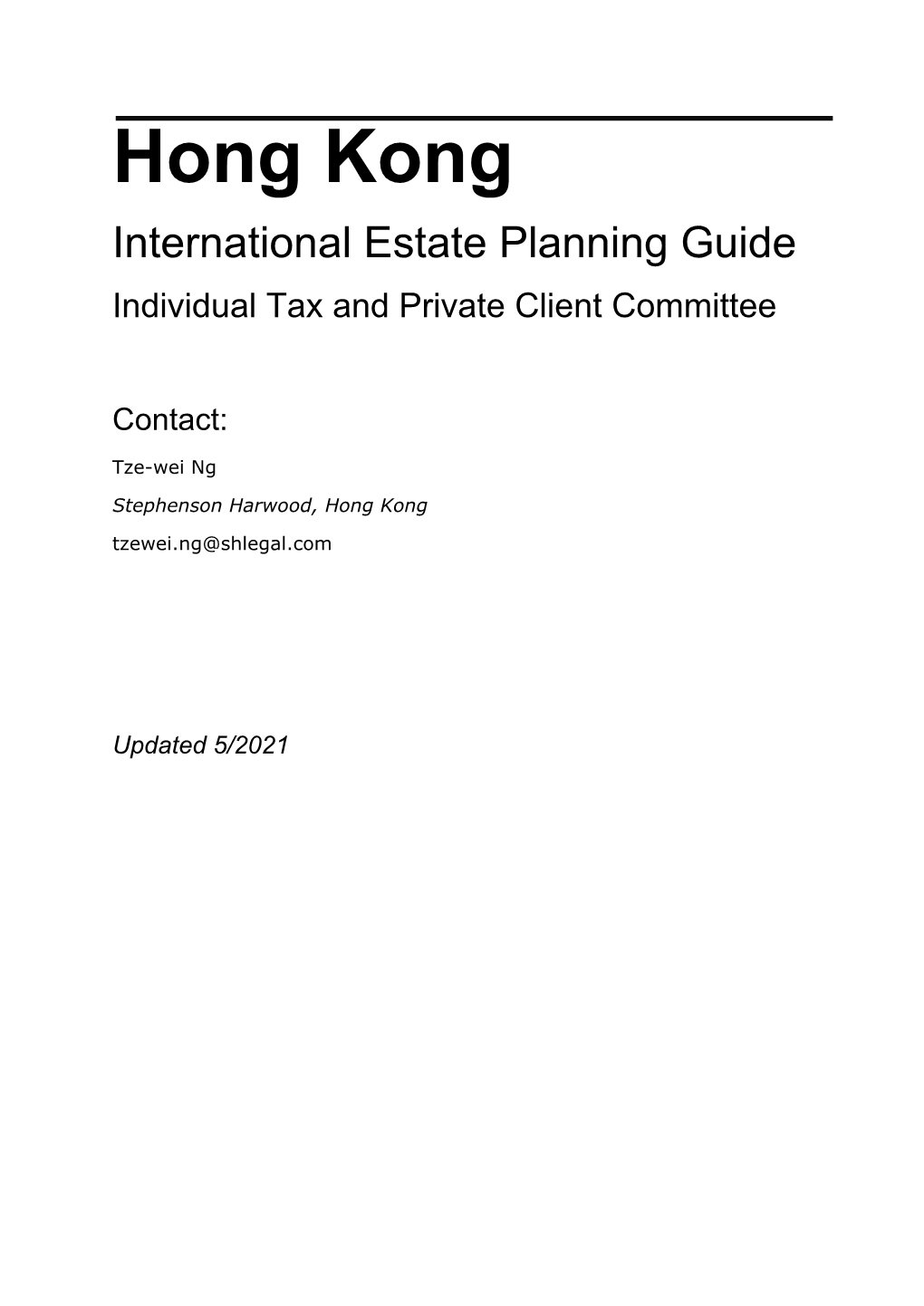 Hong Kong International Estate Planning Guide Individual Tax and Private Client Committee