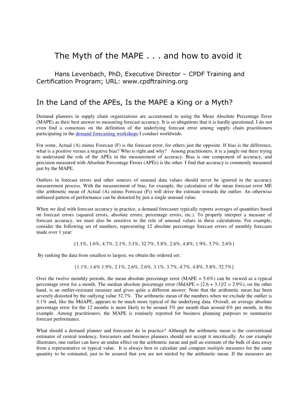 The Myth of the MAPE . . . and How to Avoid It
