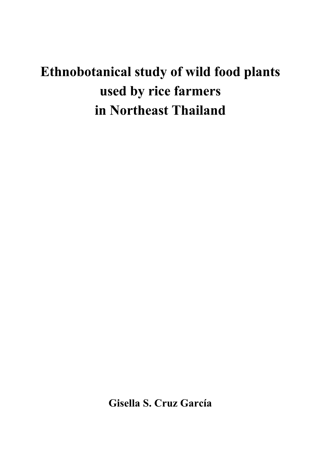 Ethnobotanical Study of Wild Food Plants Used by Rice Farmers in Northeast Thailand