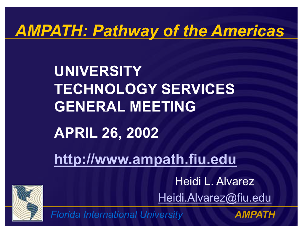 Florida International University AMPATH What Is AMPATH?