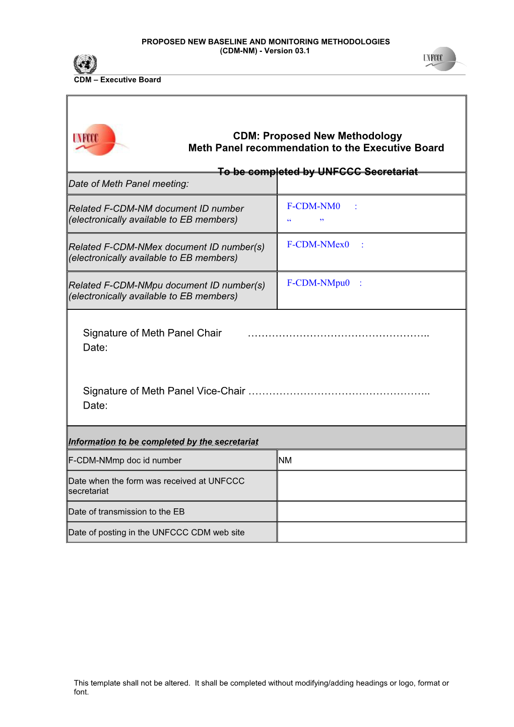 CDM: Proposed New Methodology. Meth Panel Recommendation to the Executive Board. (Version 03.1)