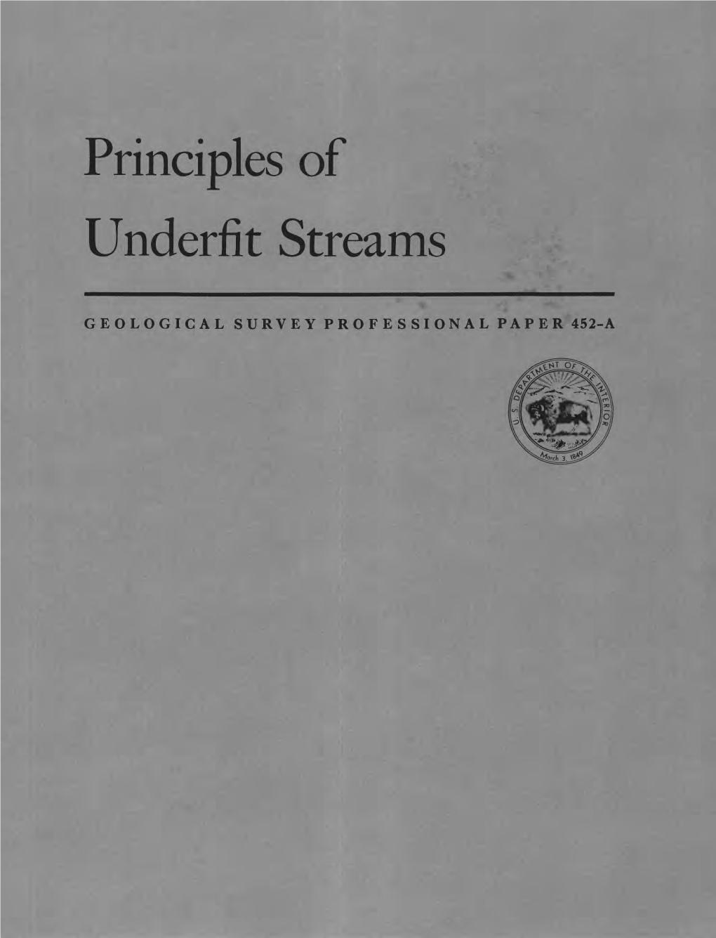 Principles of Underfit Streams