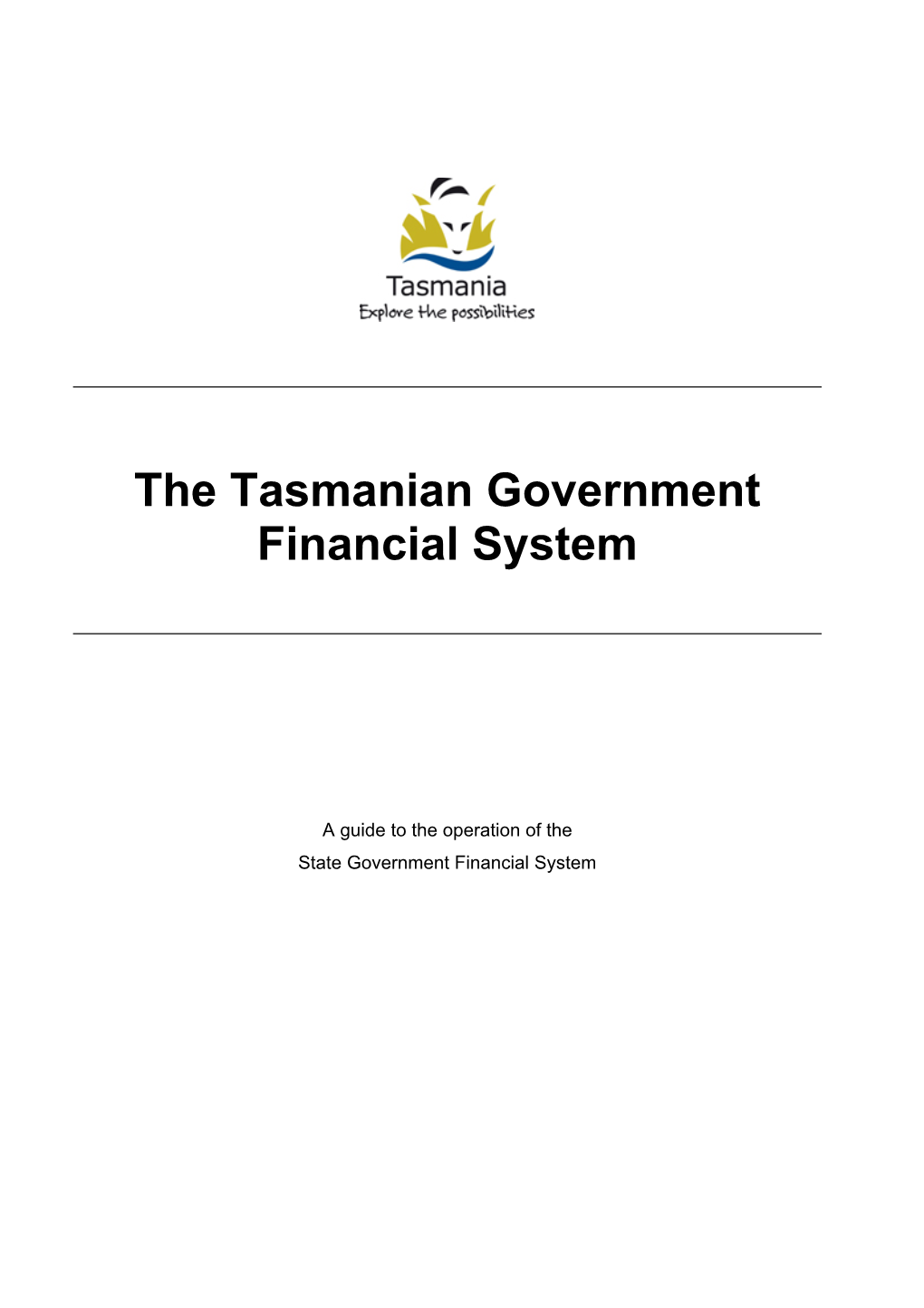 The Tasmanian Government Financial System