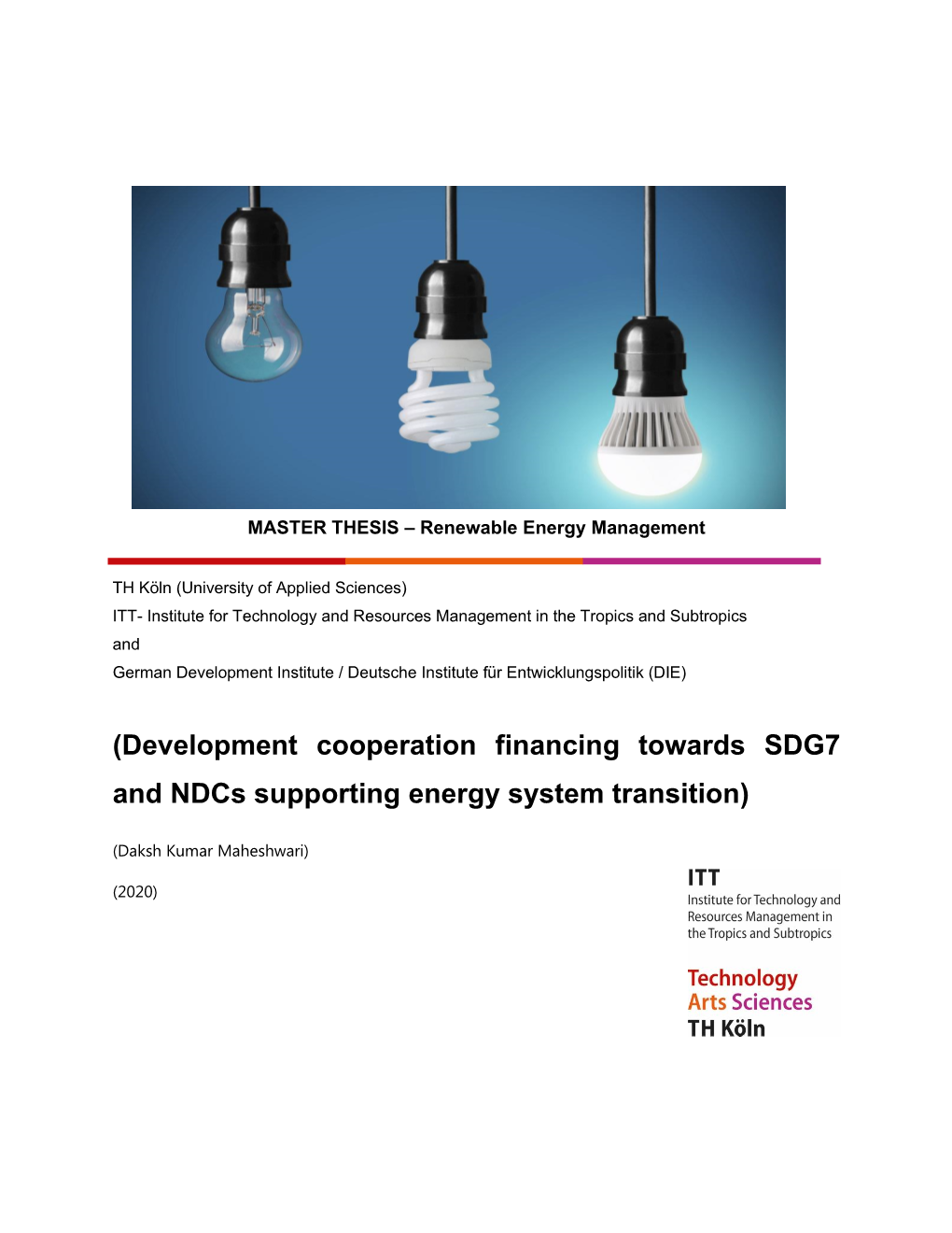 Development Cooperation Financing Towards SDG7 and Ndcs Supporting Energy System Transition)