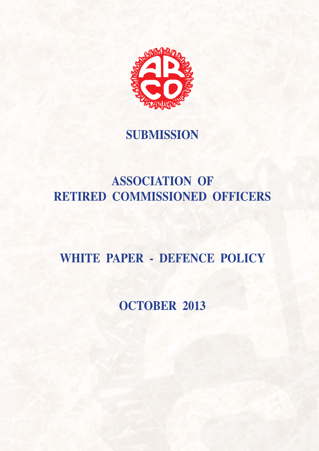 Submission Association of Retired Commissioned Officers White Paper - Defence Policy