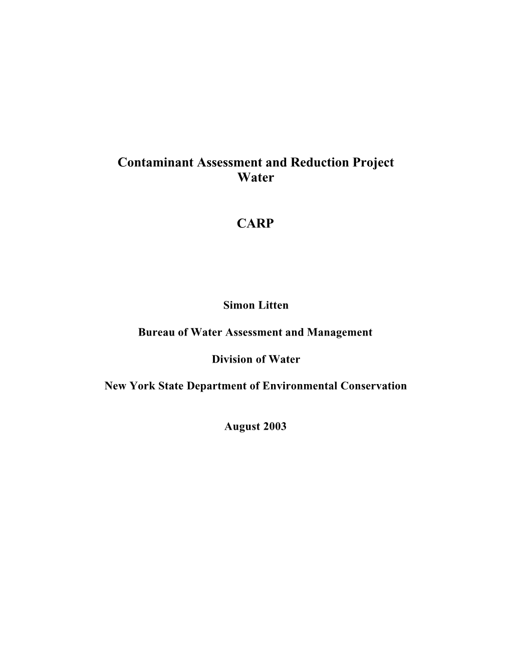 Contaminant Assessment and Reduction Project Final Report