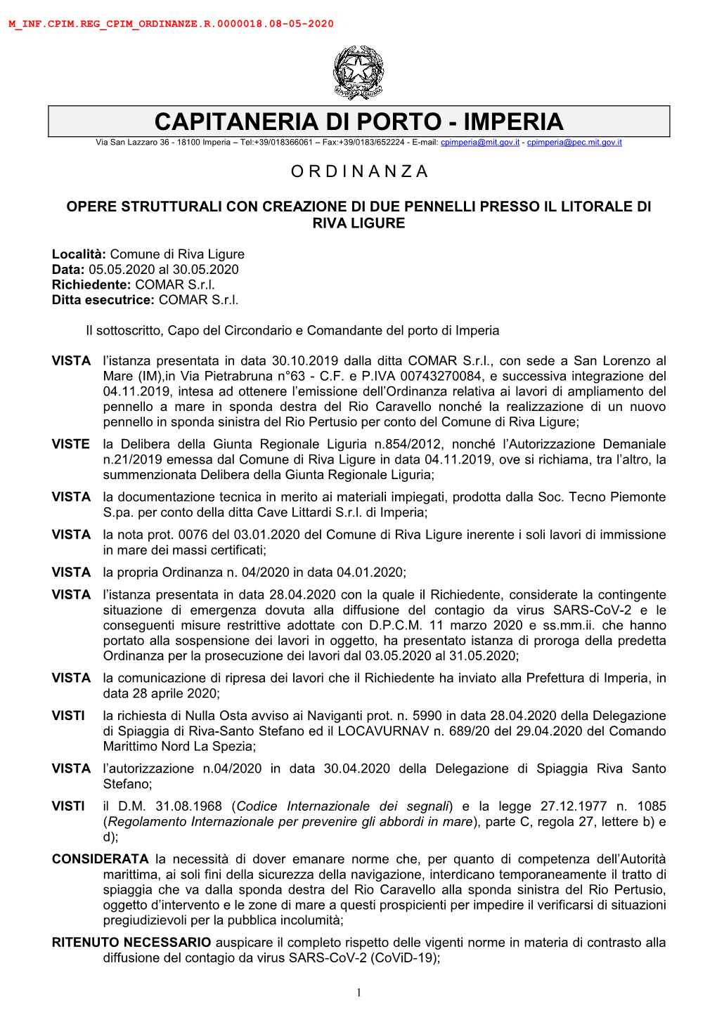 IMPERIA Via San Lazzaro 36 - 18100 Imperia – Tel:+39/018366061 – Fax:+39/0183/652224 - E-Mail: Cpimperia@Mit.Gov.It - Cpimperia@Pec.Mit.Gov.It