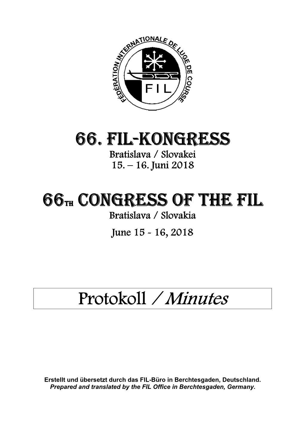 66. FIL-Kongress 66Th Congress of the FIL Protokoll / Minutes