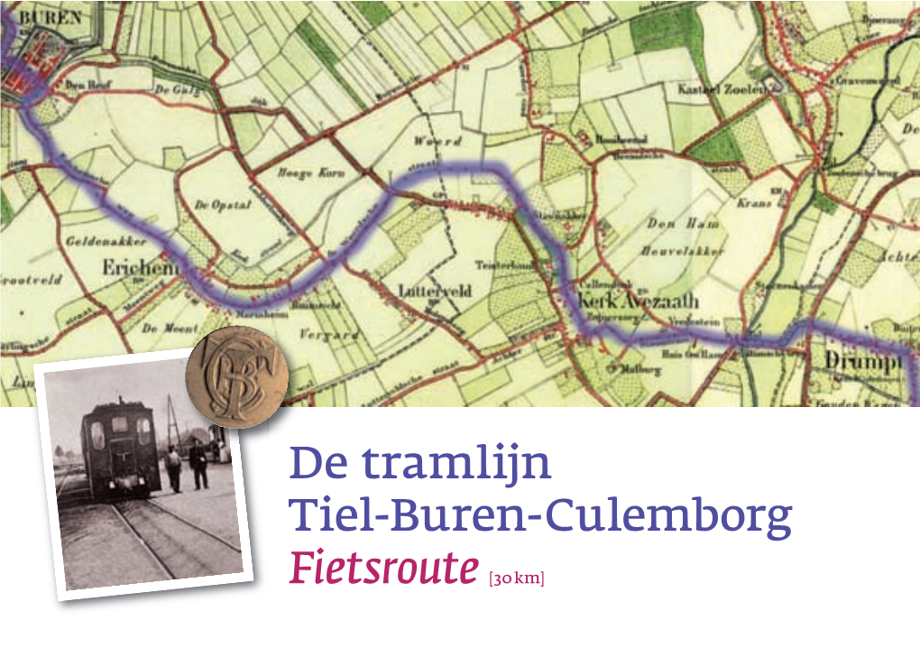 De Tramlijn Tiel-Buren-Culemborg Fietsroute [30 Km]