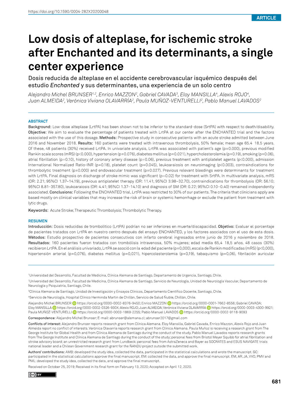 Low Dosis of Alteplase, for Ischemic Stroke After Enchanted and Its Determinants, a Single Center Experience