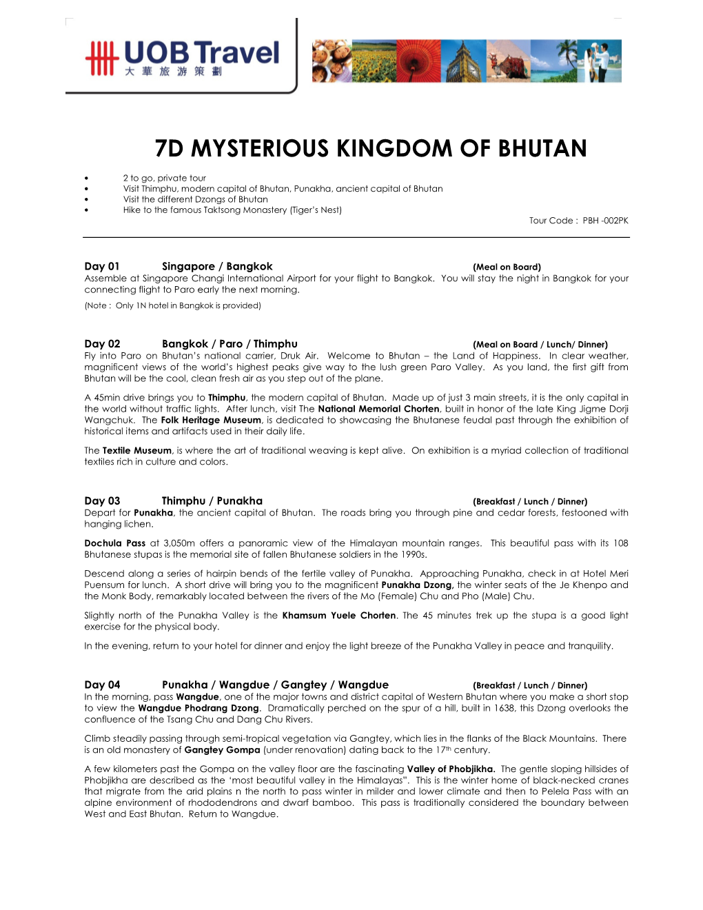 7D Mysterious Kingdom of Bhutan