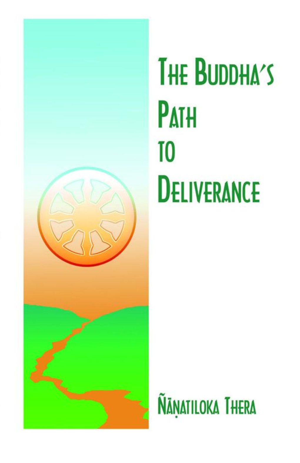 The Buddha's Path to Deliverance