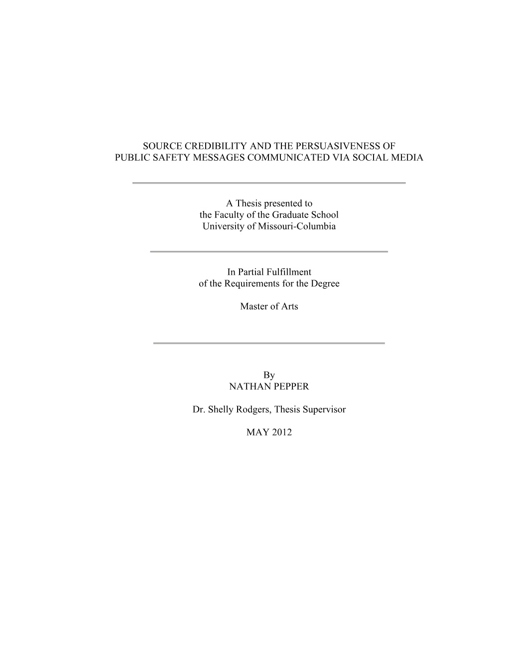 Source Credibility and the Persuasiveness of Public Safety Messages Communicated Via Social Media