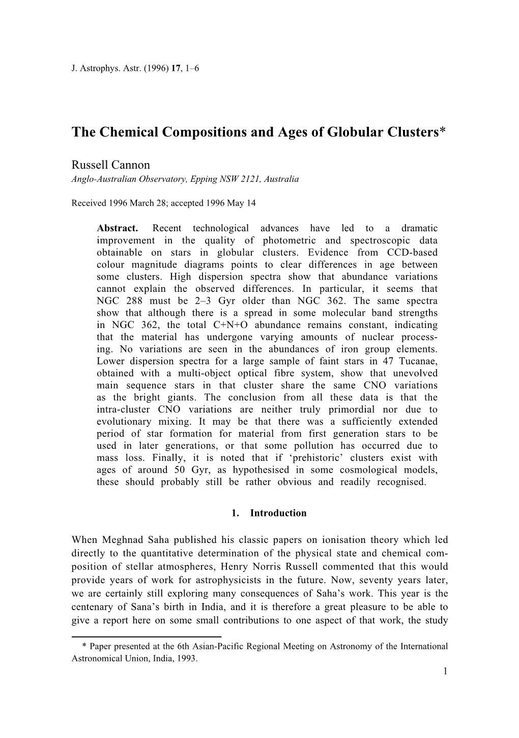 The Chemical Compositions and Ages of Globular Clusters*