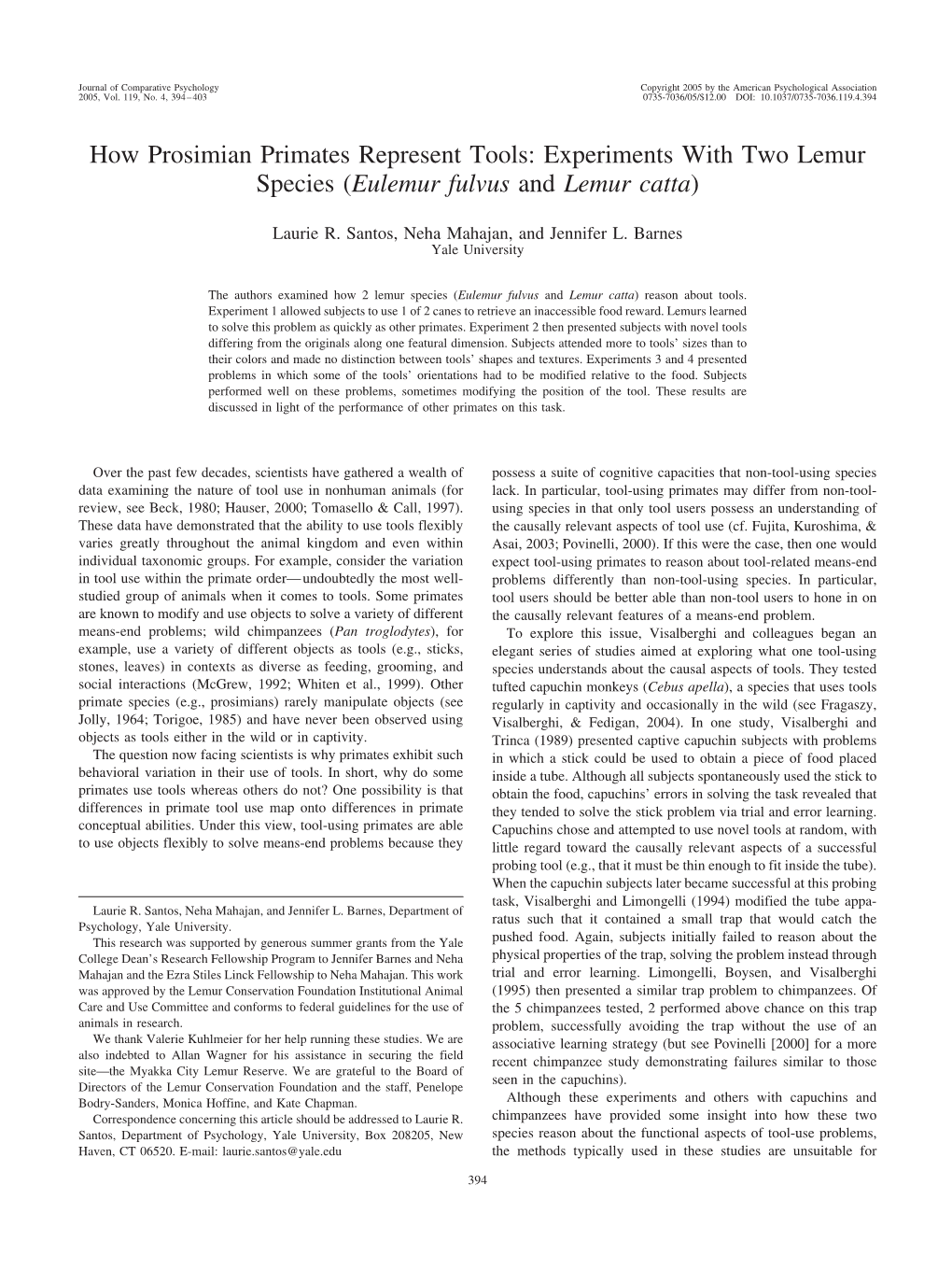 How Prosimian Primates Represent Tools: Experiments with Two Lemur Species (Eulemur Fulvus and Lemur Catta)