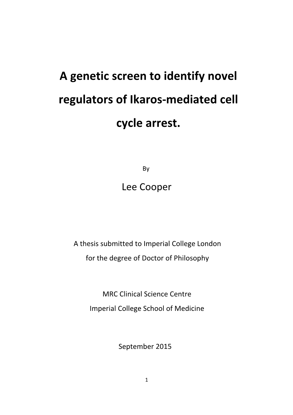 A Genetic Screen to Identify Novel Regulators of Ikaros-Mediated Cell Cycle Arrest