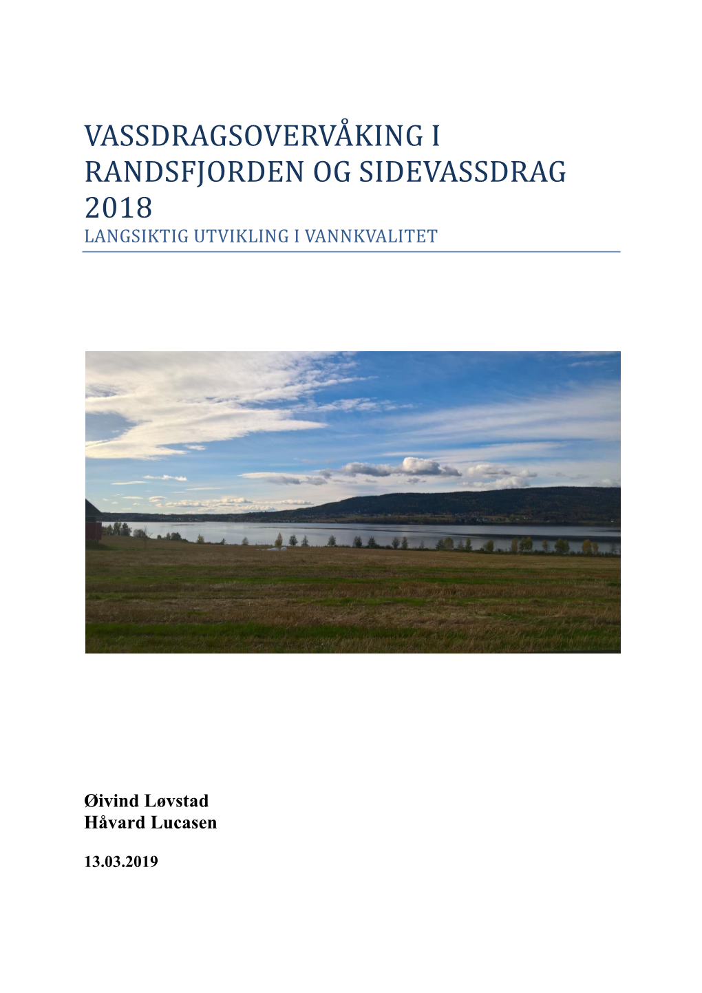 Vassdragsoverva King I Randsfjorden Og Sidevassdrag 2018 Langsiktig Utvikling I Vannkvalitet