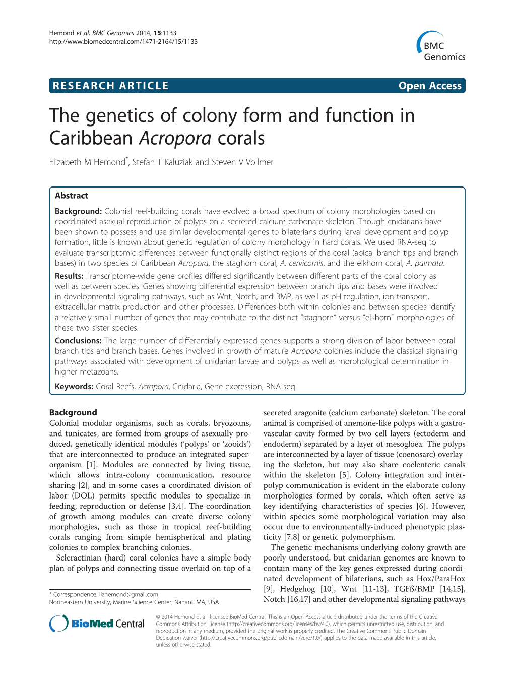 The Genetics of Colony Form and Function in Caribbean Acropora Corals Elizabeth M Hemond*, Stefan T Kaluziak and Steven V Vollmer
