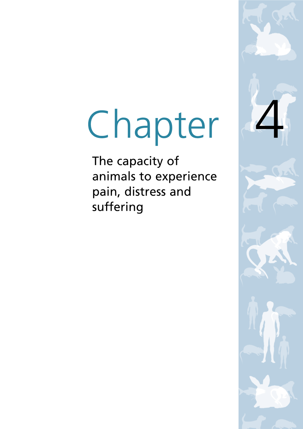 The Capacity of Animals to Experience Pain, Distress and Suffering