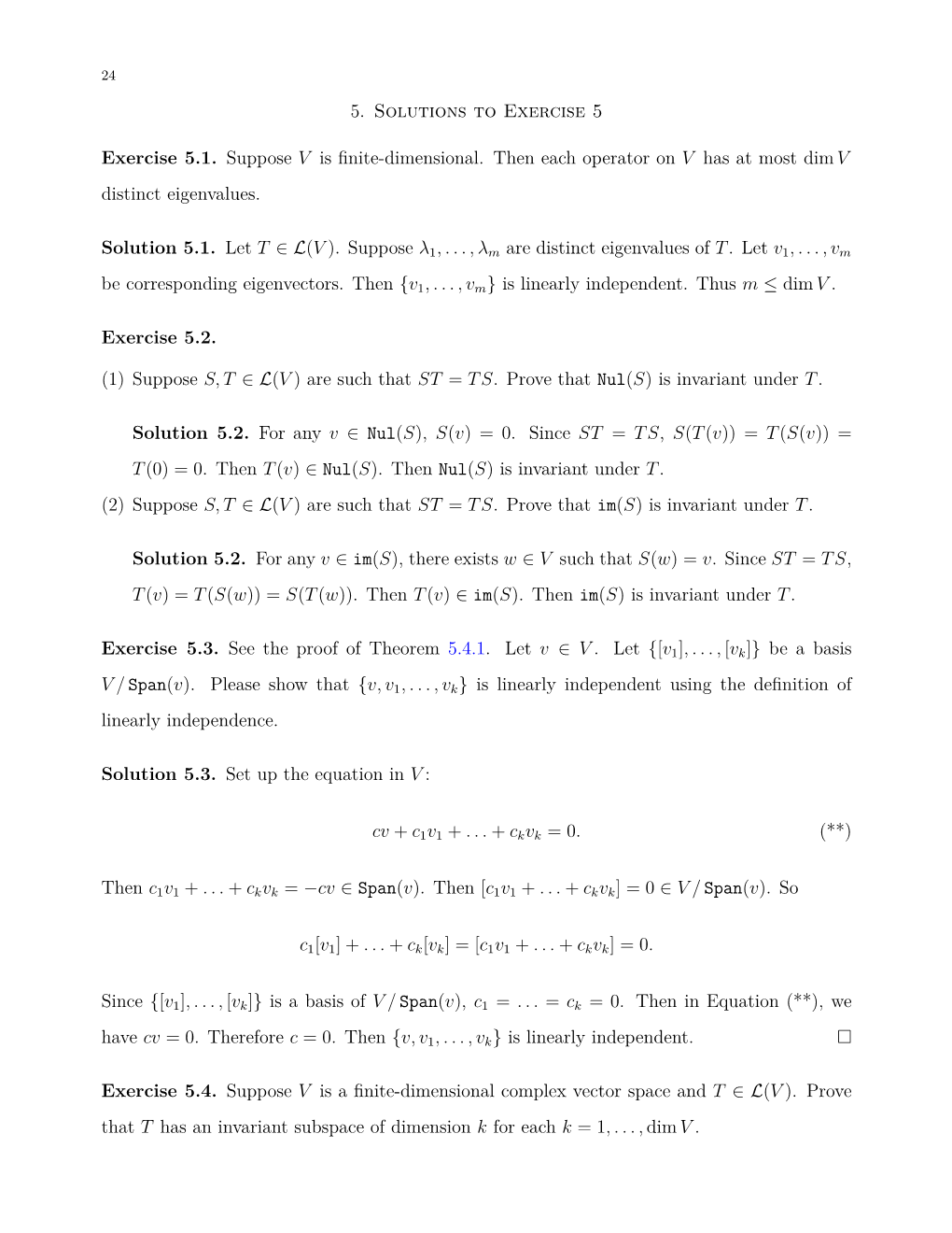 5. Solutions to Exercise 5 Exercise 5.1. Suppose V Is Finite-Dimensional. Then Each Operator on V Has at Most Dim V Distinct E