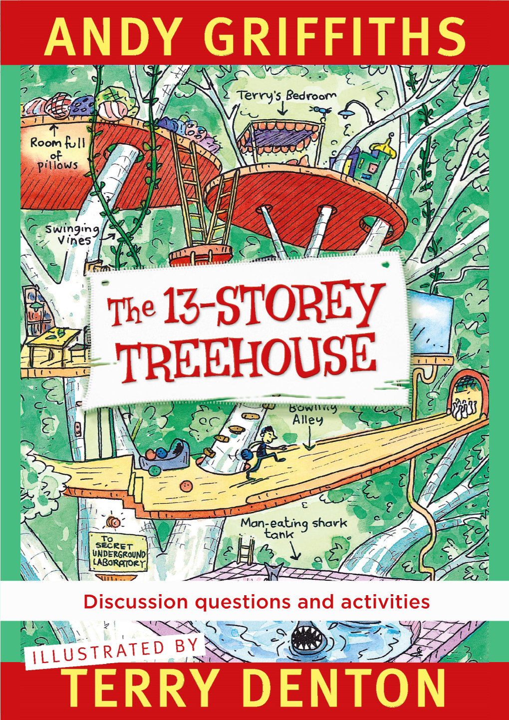 Discussion Questions and Activities the 13-STOREY TREEHOUSE by Andy Griffiths and Terry Denton