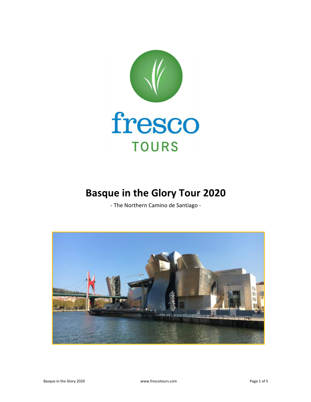 Basque in the Glory Tour 2020 - the Northern Camino De Santiago