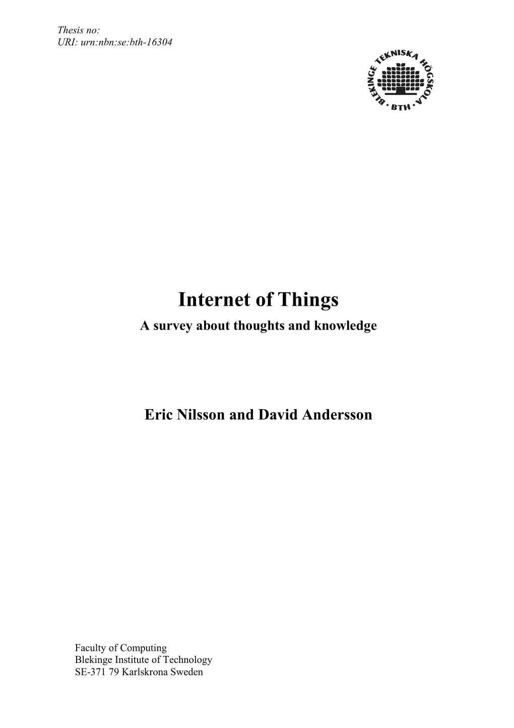 Internet of Things a Survey About Thoughts and Knowledge