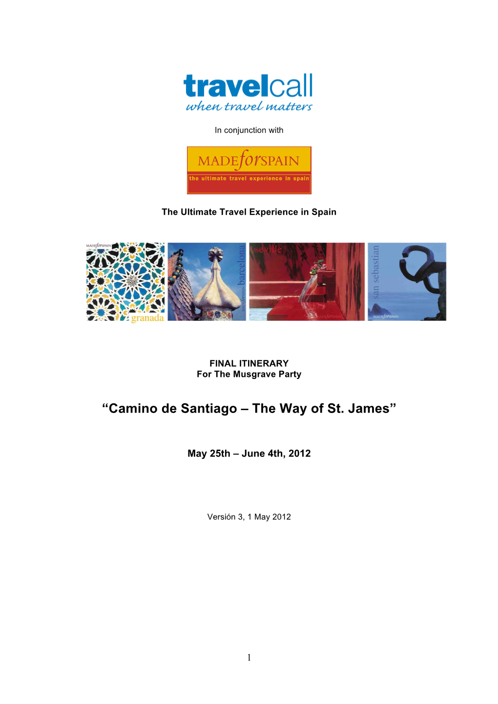 “Camino De Santiago – the Way of St. James”