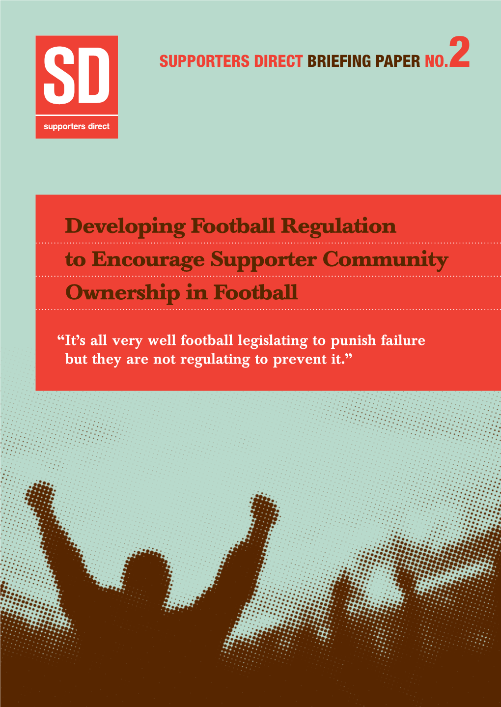 Developing Football Regulation to Encourage Supporter Community Ownership in Football