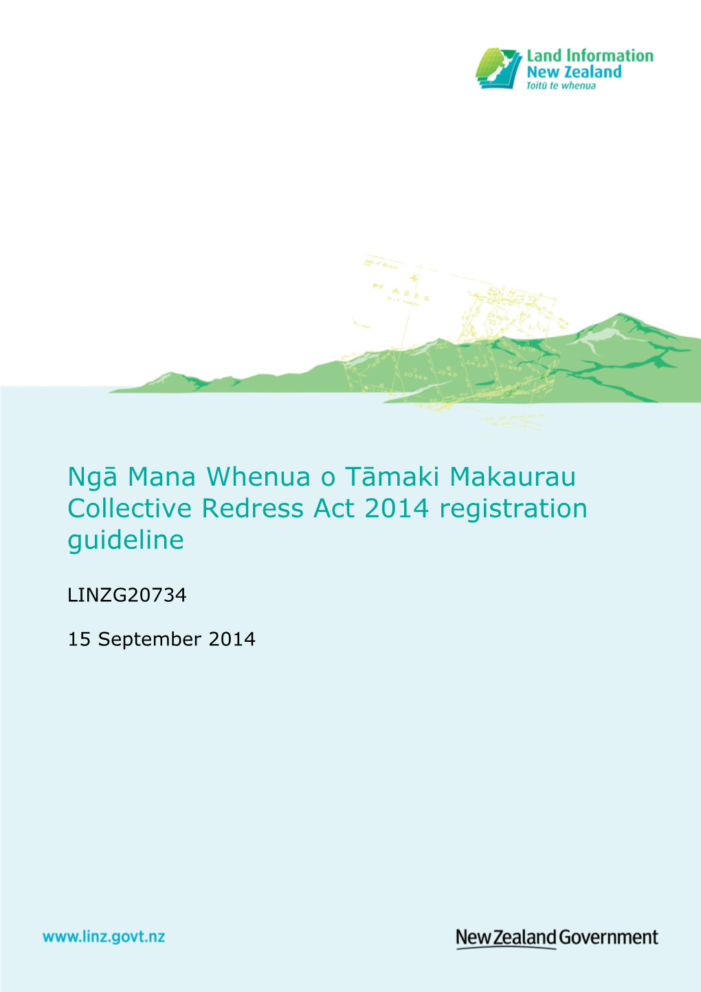 Ngā Mana Whenua O Tāmaki Makaurau Collective Redress Act 2014 Registration Guideline