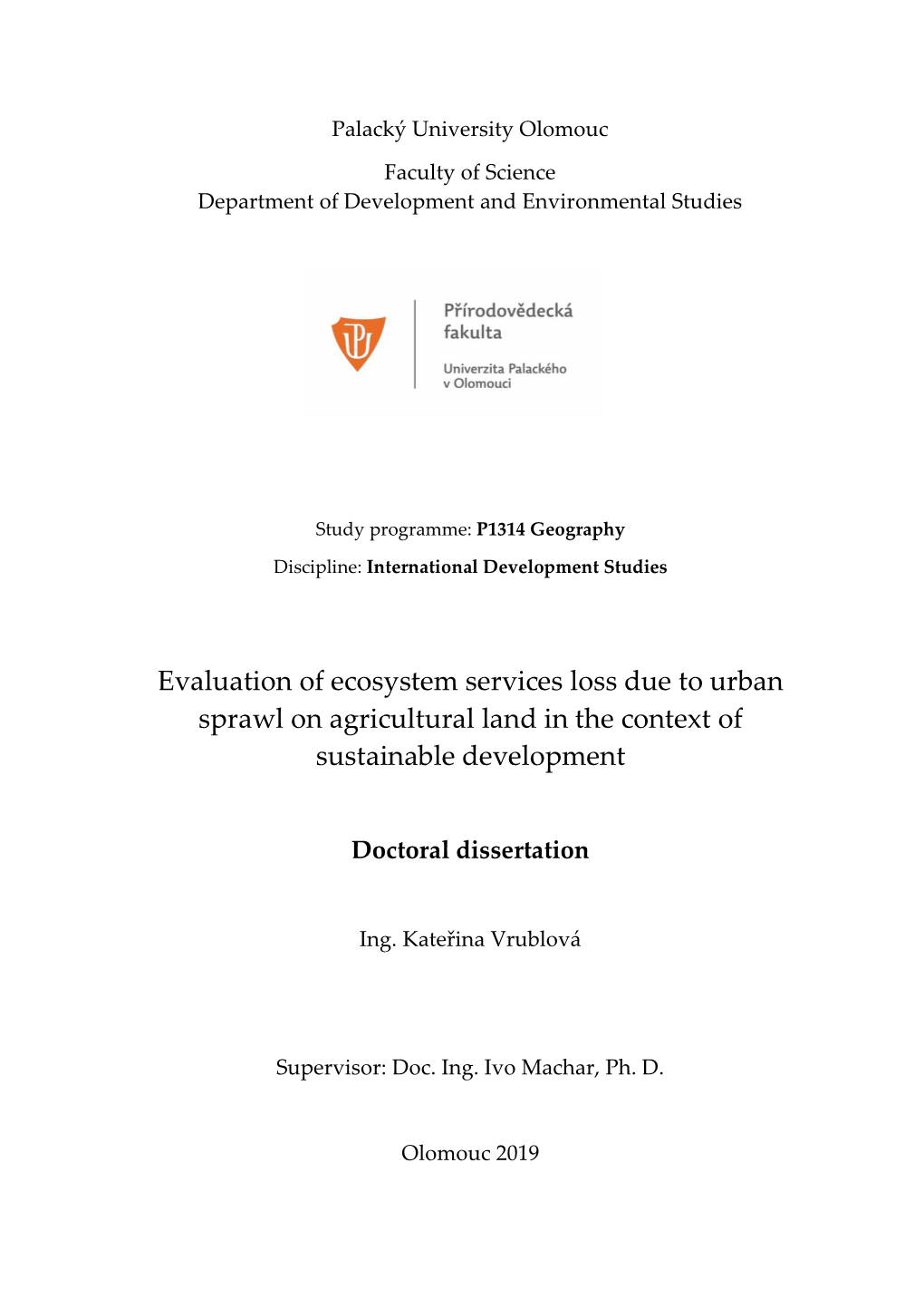 Evaluation of Ecosystem Services Loss Due to Urban Sprawl on Agricultural Land in the Context of Sustainable Development
