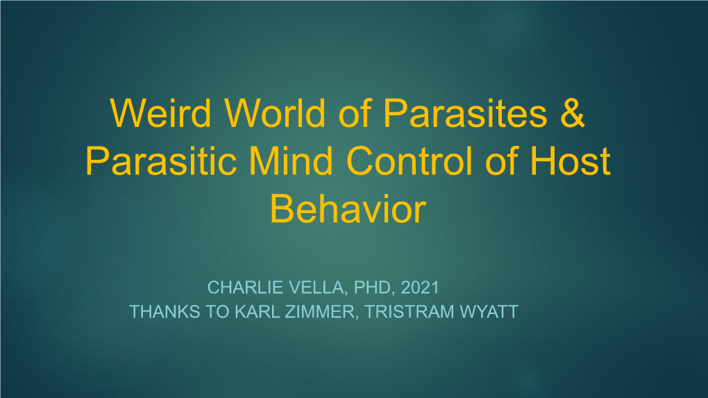 Parasitic Mind Control of Host Behavior