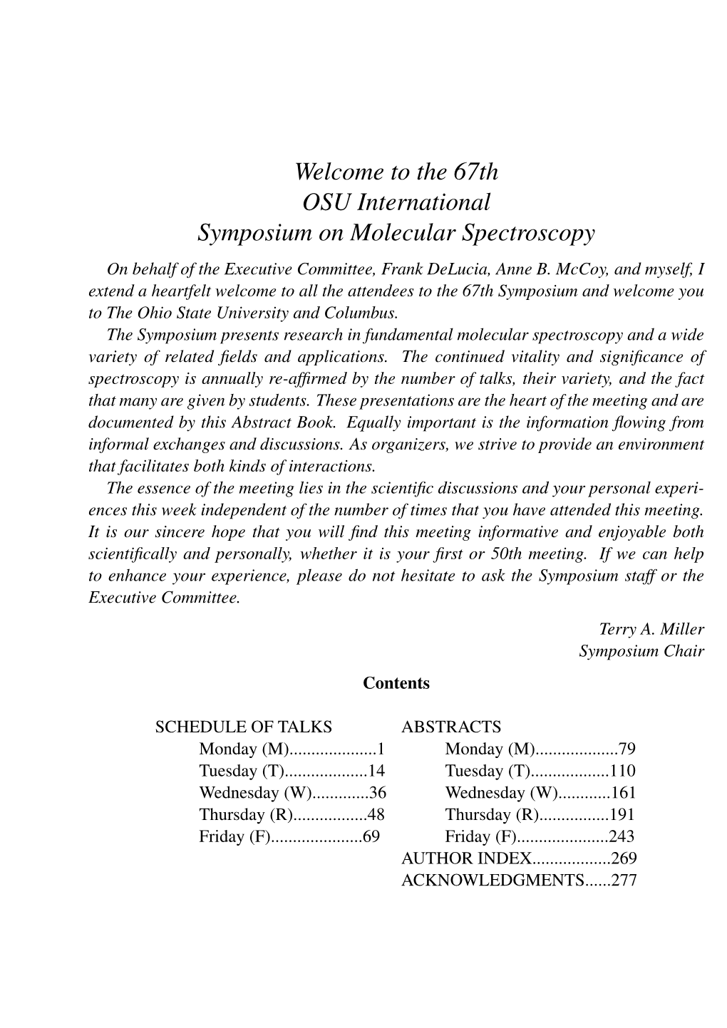 The 67Th OSU International Symposium on Molecular Spectroscopy on Behalf of the Executive Committee, Frank Delucia, Anne B