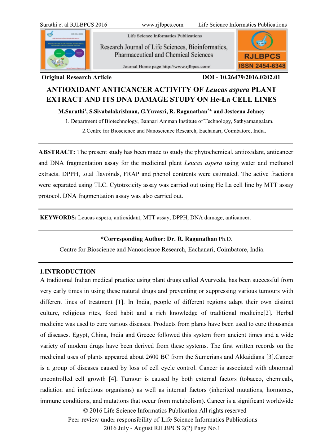 ANTIOXIDANT ANTICANCER ACTIVITY of Leucas Aspera PLANT EXTRACT and ITS DNA DAMAGE STUDY on He-La CELL LINES M.Suruthi1, S.Sivabalakrishnan, G.Yuvasri, R