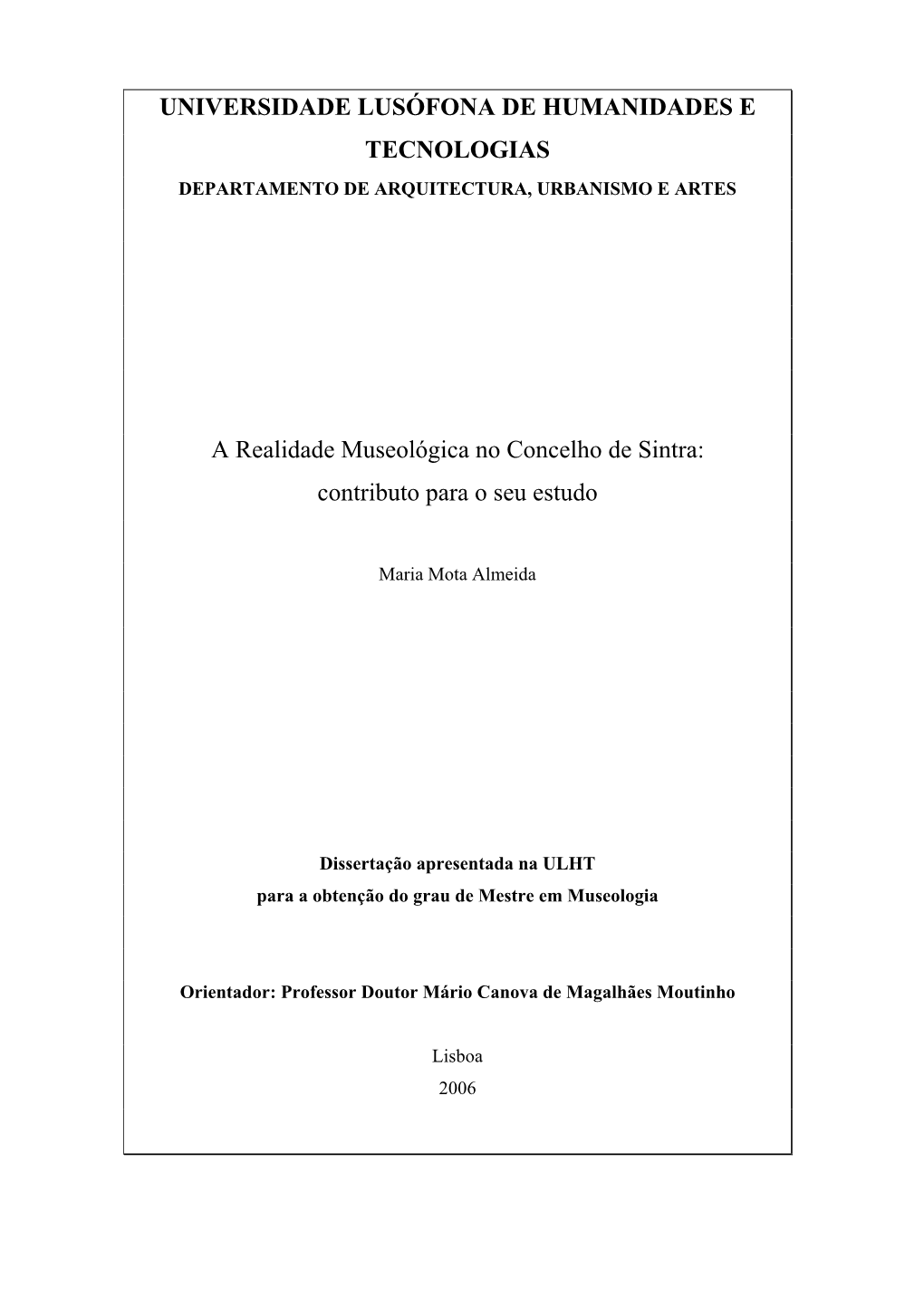 Universidade Lusófona De Humanidades E Tecnologias Departamento De Arquitectura, Urbanismo E Artes