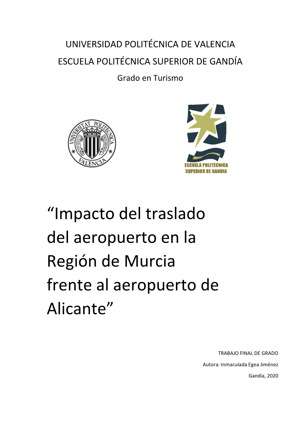 “Impacto Del Traslado Del Aeropuerto En La Región De Murcia Frente Al Aeropuerto De Alicante”