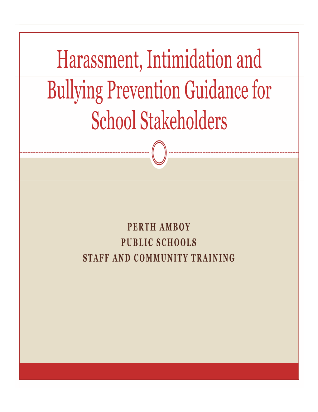 Harassment, Intimidation and Bullying Prevention Guidance for School Stakeholders