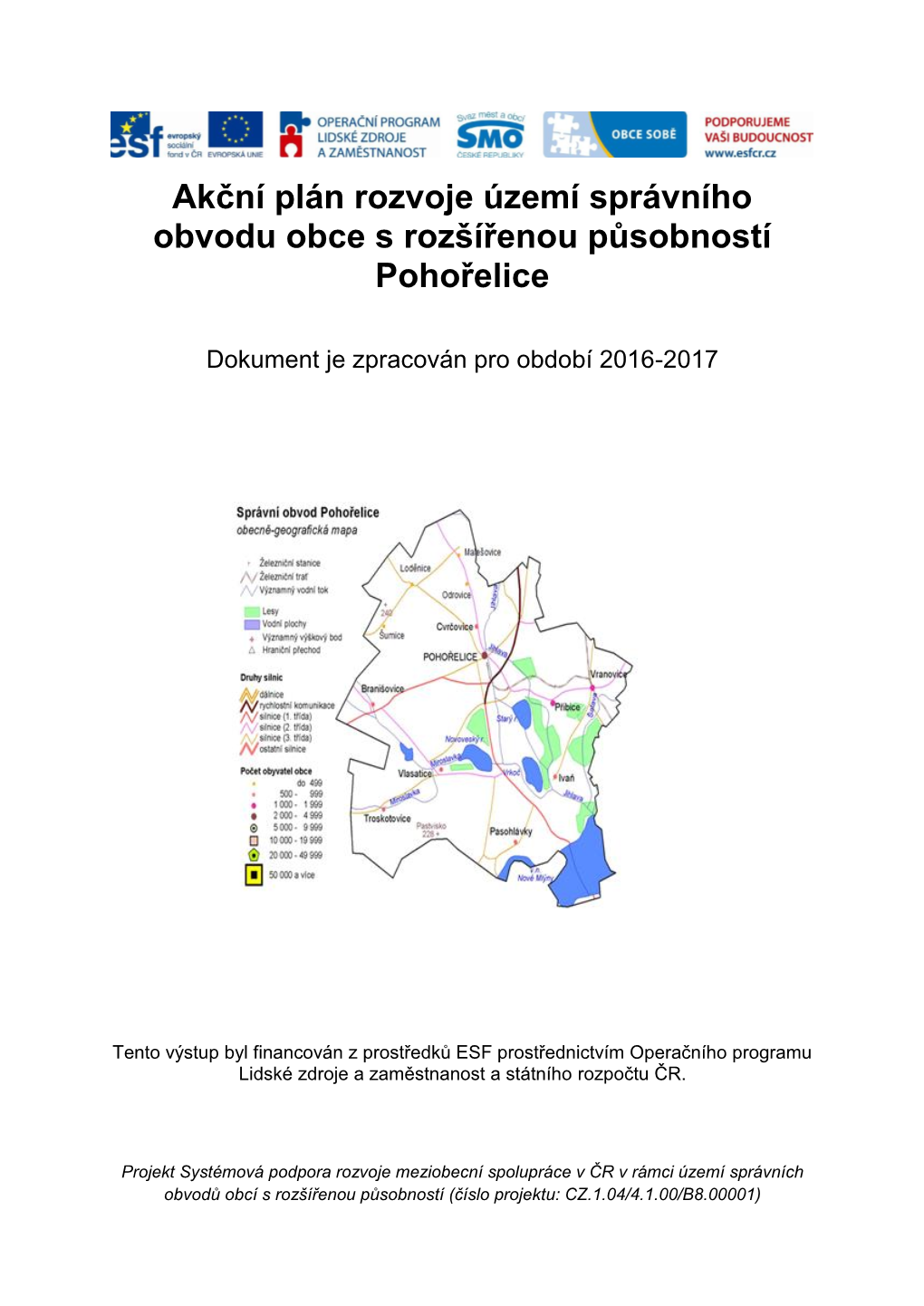 Akční Plán Rozvoje Území Správního Obvodu Obce S Rozšířenou Působností Pohořelice