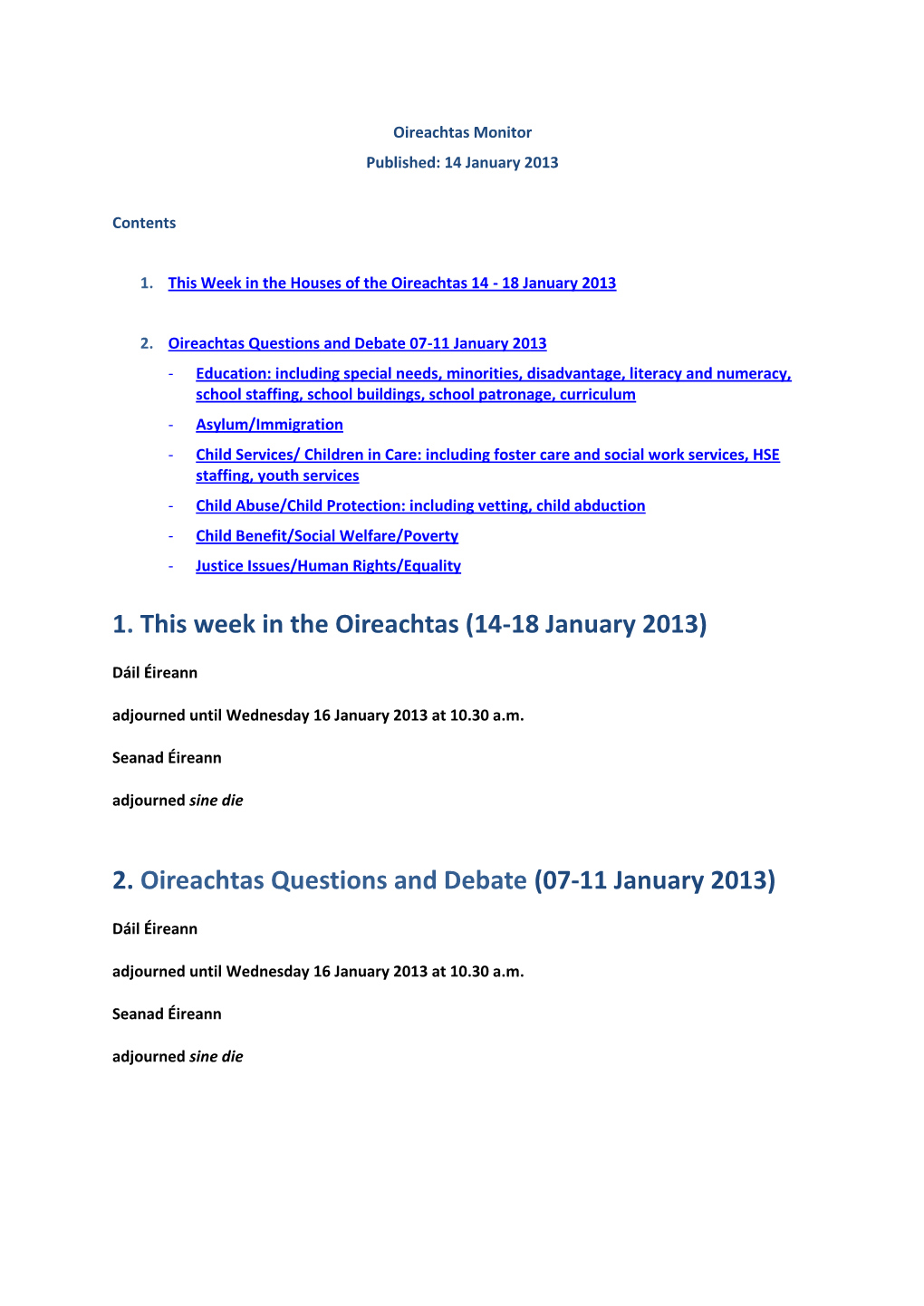 (14-18 January 2013) 2. Oireachtas Questions and Debate