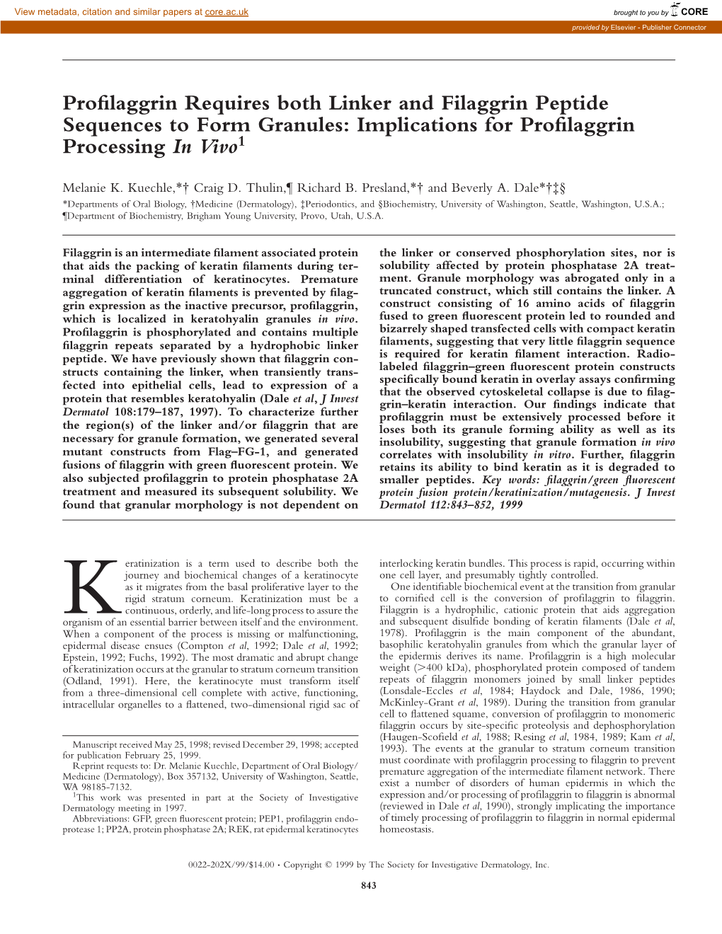 Profilaggrin Requires Both Linker and Filaggrin Peptide