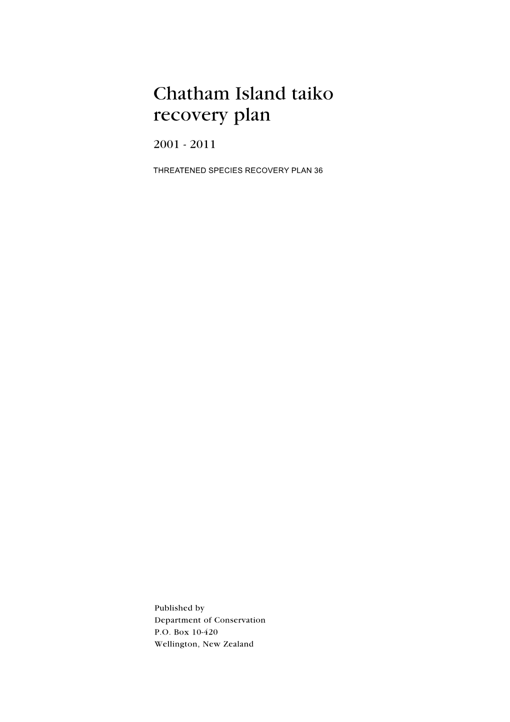 Chatham Island Taiko Recovery Plan 2001-2011