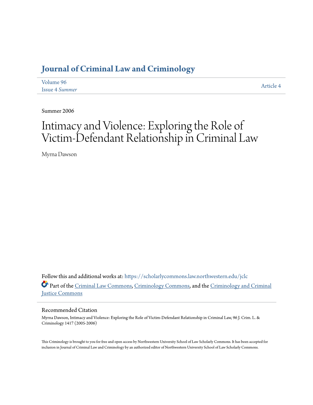 Intimacy and Violence: Exploring the Role of Victim-Defendant Relationship in Criminal Law Myrna Dawson