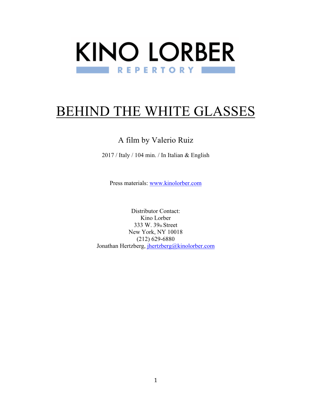 Behind the White Glasses