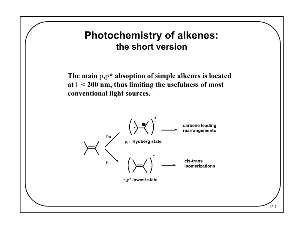 Photochemistry of Alkenes: the Short Version